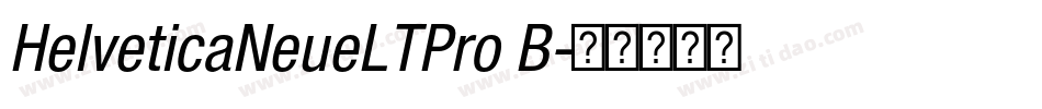 HelveticaNeueLTPro B字体转换